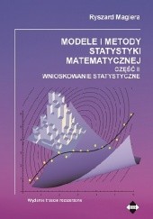Okładka książki Modele i metody statystyki matematycznej cz. II. Wnioskowanie statystyczne Ryszard Magiera