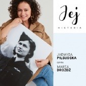 Okładka książki Jej historia. Portret audio - S1E3 - Jadwiga Piłsudska Monika Frenkiel