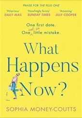 Okładka książki What Happens Now? Sophia Money-Coutts