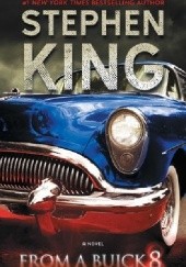 Okładka książki From a Buick 8 Stephen King