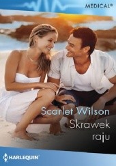 Okładka książki Skrawek raju Scarlet Wilson