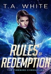 Okładka książki Rules of Redemption T.A. White
