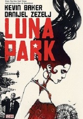 Okładka książki Luna Park Kevin Baker, Dave Stewart, Danijel Žeželj