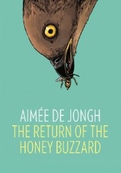 Okładka książki The Return of the Honey Buzzard Aimée de Jongh