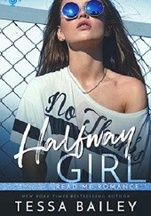 Okładka książki Halfway Girl Tessa Bailey