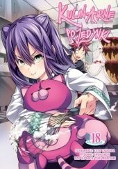 Okładka książki Kulinarne Pojedynki - Shokugeki no Souma #18 Shun Saeki, Yuto Tsukuda