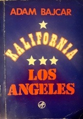 Okładka książki Kalifornia Los Angeles Adam Bajcar