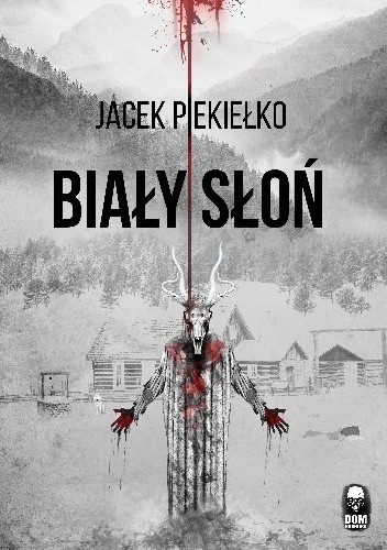 Okładka książki Biały Słoń Jacek Piekiełko