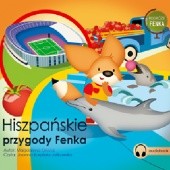 Okładka książki Podróże Fenka. Hiszpańskie przygody Fenka Magdalena Gruca