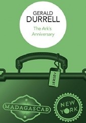 Okładka książki The Arks Anniversary Gerald Durrell