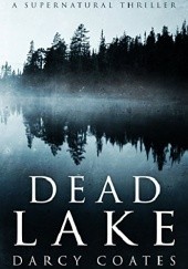 Okładka książki Dead Lake Darcy Coates