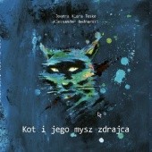 Okładka książki Kot I Jego Mysz Zdrajca Aleksander Bednarski, Joanna Klara Teske