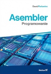 Okładka książki Asembler. Programowanie Dawid Farbaniec