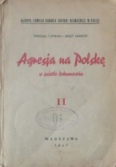 Okładka książki Agresja na Polskę w świetle dokumentów (Tom 2) Tadeusz Cyprian, Jerzy Sawicki