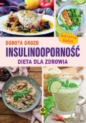 Okładka książki Insulinooporność. Dieta dla zdrowia Dorota Drozd