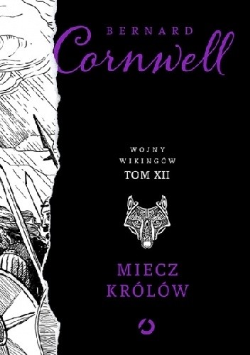 Okładka książki Miecz królów Bernard Cornwell