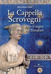 Okładka książki La Cappella Scrovegni Maria Beatrice Autizi