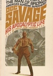 Okładka książki Doc Savage: His Apocalyptic Life Philip José Farmer