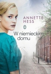 Okładka książki W niemieckim domu Annette Hess