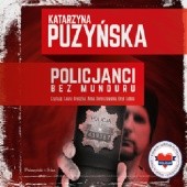 Okładka książki Policjanci. Bez munduru Katarzyna Puzyńska