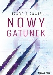 Okładka książki Nowy gatunek Izabela Zawis
