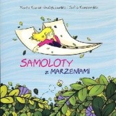 Okładka książki Samoloty z marzeniami Sofia Komarenko, Marta Kozak-Gołębiowska