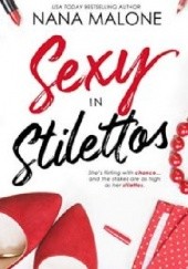 Okładka książki Sexy in Stilettos Nana Malone