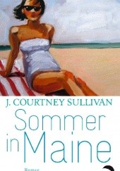 Okładka książki Sommer in Maine J. Courtney Sullivan