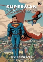 Okładka książki Superman - Action Comics: Niewidzialna mafia Brian Michael Bendis, Patrick Gleason, Yanick Paquette, Ryan Sook
