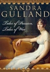 Okładka książki Tales of Passion, Tales of Woe Sandra Gulland