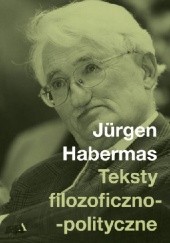 Okładka książki Teksty filozoficzno-polityczne Jürgen Habermas