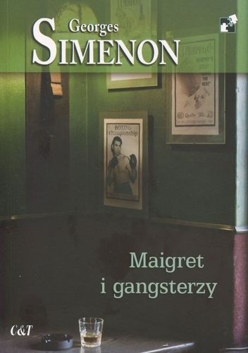 Okładka książki Maigret i gangsterzy Georges Simenon