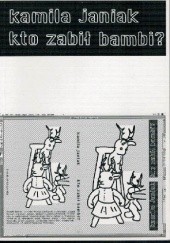 Okładka książki kto zabił bambi? Kamila Janiak