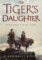 Okładka książki The Tiger's Daughter K Arsenault Rivera