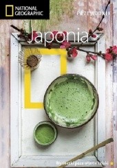 Okładka książki Japonia. Przewodnik National Geographic Nicholas Bornoff, Perrin Lindelauf