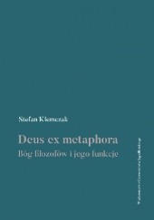 Deus ex metaphora Bóg filozofów i jego funkcje