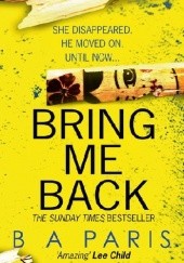 Okładka książki Bring Me Back B.A. Paris