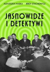Okładka książki Jasnowidze i detektywi Agnieszka Haska, Jerzy Stachowicz