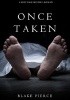 Once Taken
