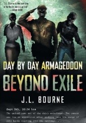 Okładka książki Day by Day Armageddon: Beyond Exile J.L. Bourne