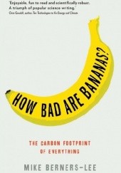 Okładka książki How Bad Are Bananas? Mike Berners-Lee