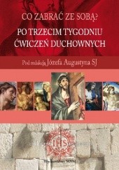 Okładka książki Po trzecim tygodniu Ćwiczeń duchownych Józef Augustyn SJ