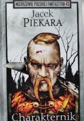 Okładka książki Charakternik Jacek Piekara