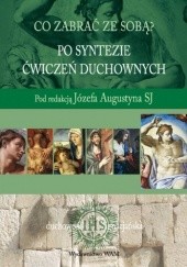 Okładka książki Po syntezie Ćwiczeń duchownych Józef Augustyn SJ