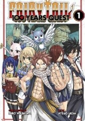 Okładka książki Fairy Tail: 100 Years Quest Volume 1 Hiro Mashima, Atsuo Ueda