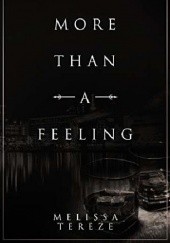 Okładka książki More Than A Feeling Melissa Tereze