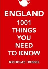 Okładka książki England 1001 things you need to know Nicolas Hobbes