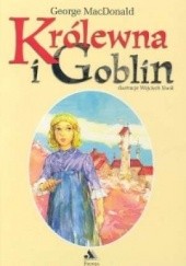 Okładka książki Królewna i goblin George MacDonald