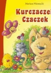 Okładka książki Kurczaczek Czaczek Mariusz Niemycki