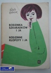 Okładka książki Rodzinka Szkaradków i ja Natalia Rolleczek